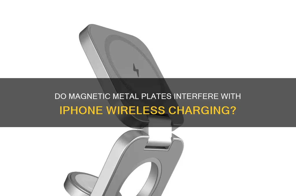 can magnetic metal plates affect iphone wireless charging