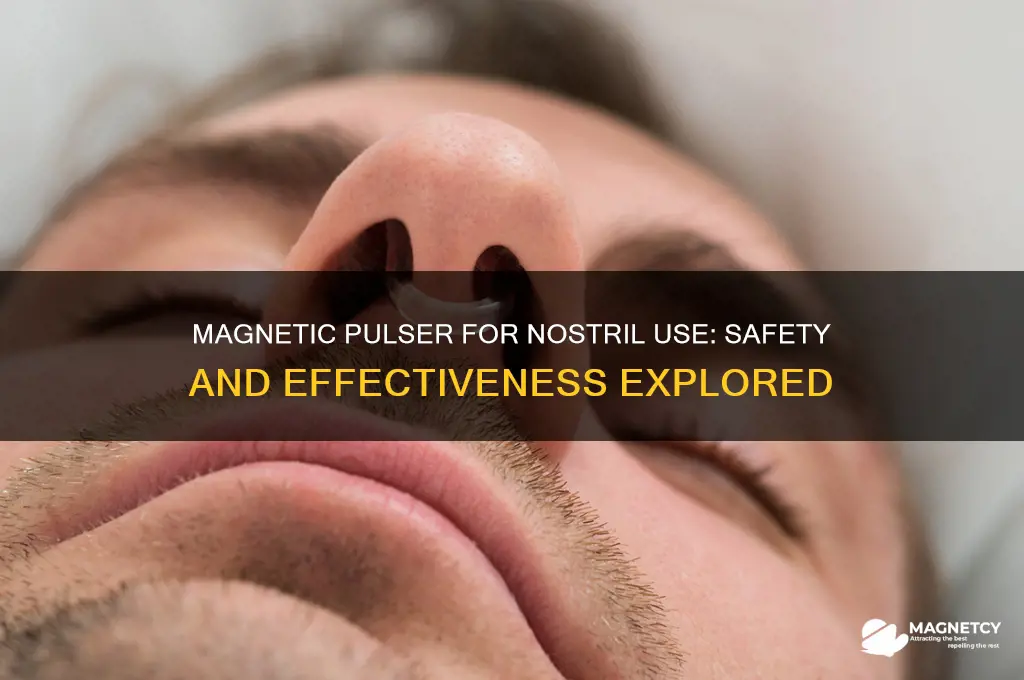 can magnetic pulser be used on nostrils