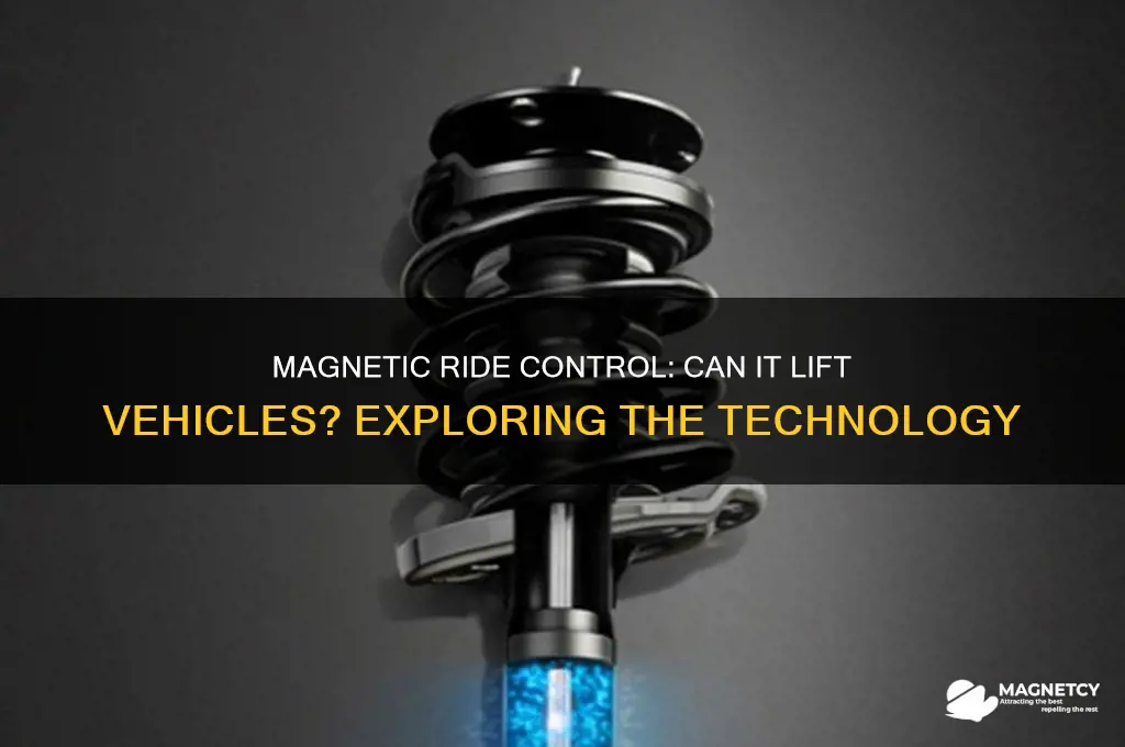 can magnetic ride control lift