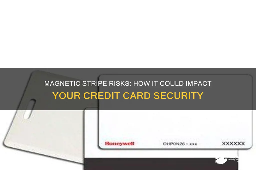 can magnetic stripe affect your credit card