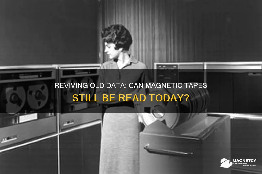 can magnetic tapes still be read