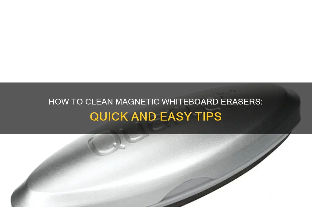 can magnetic whiteboard earser be cleaned