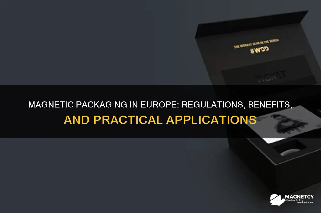 can magnets be used in product packaging in europe