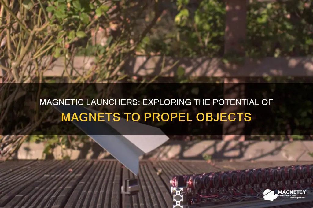 can magnets be used to launch stuff