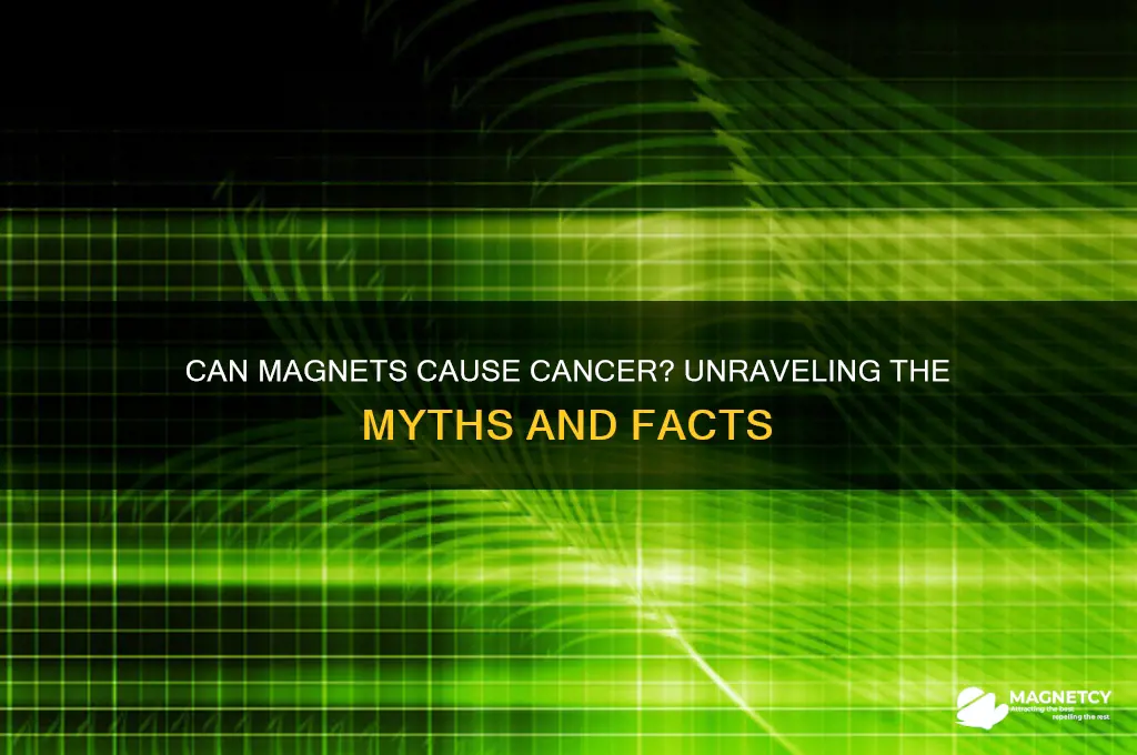 can magnets cause cancer