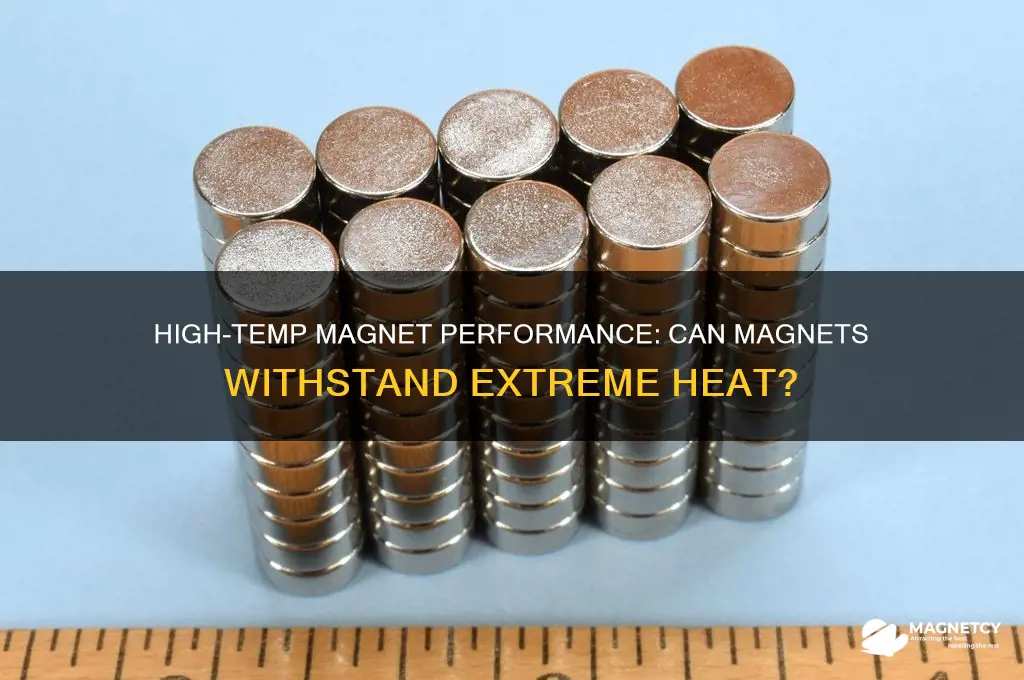 can magnets handle high temperature