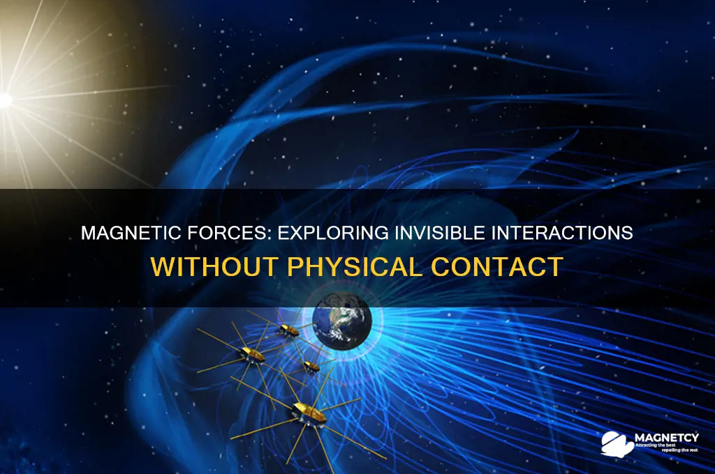 can magnets interact without touching
