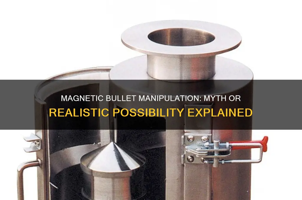 can magnets manipulate a bullet