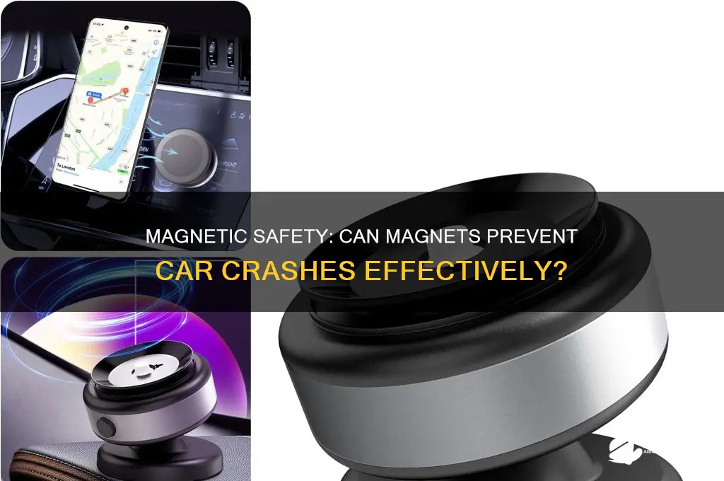 can magnets stop car crashes