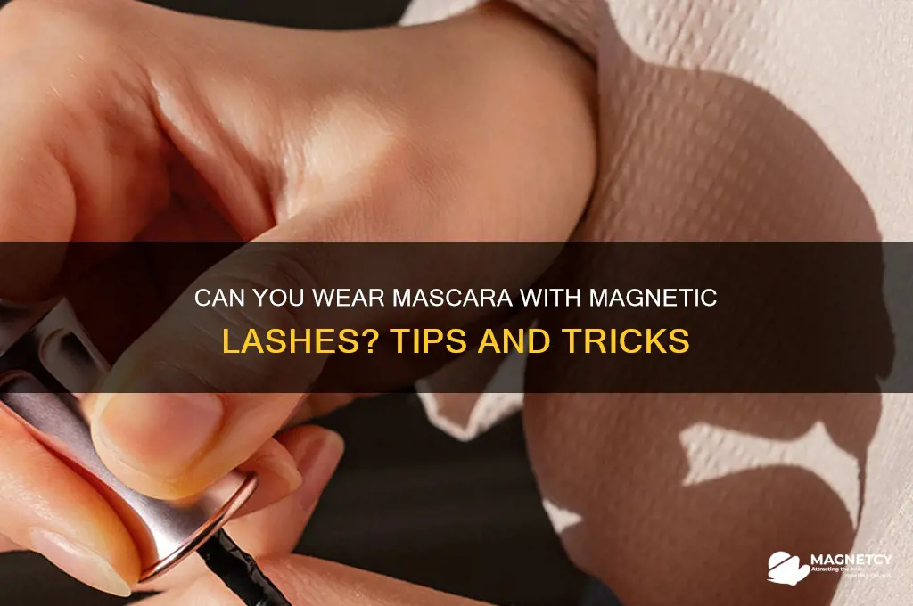 can mascara be worn with magnetic eye lashes