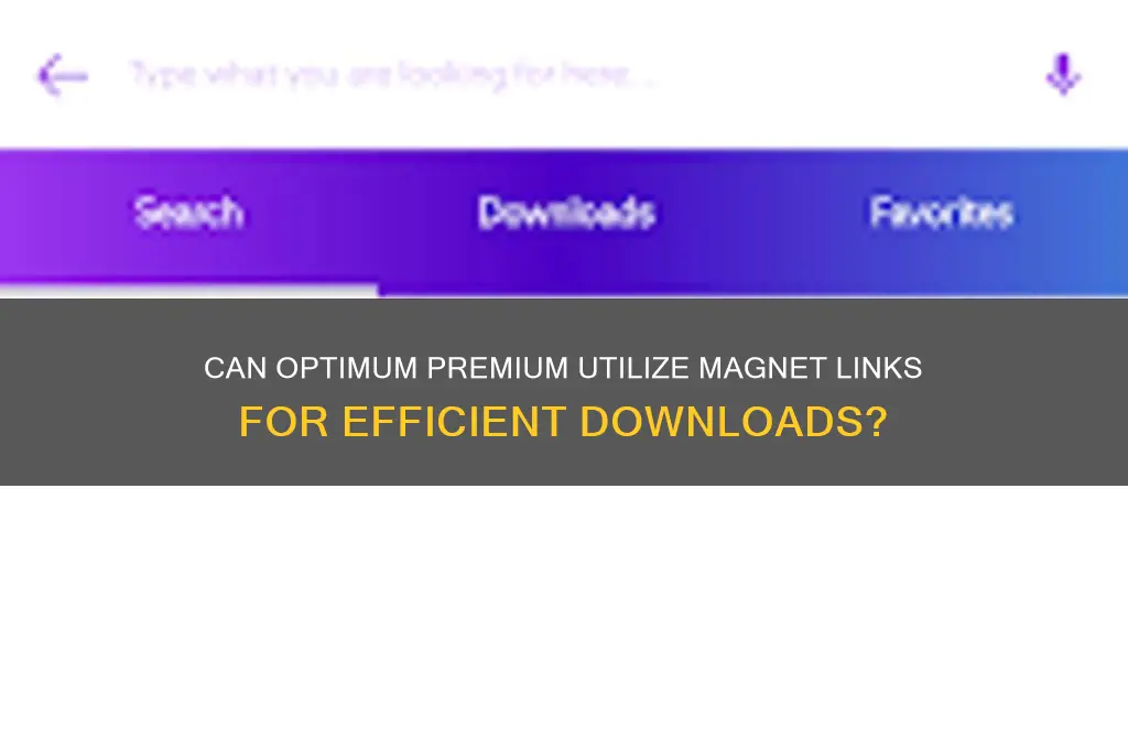 can optimum premium use a magnet link