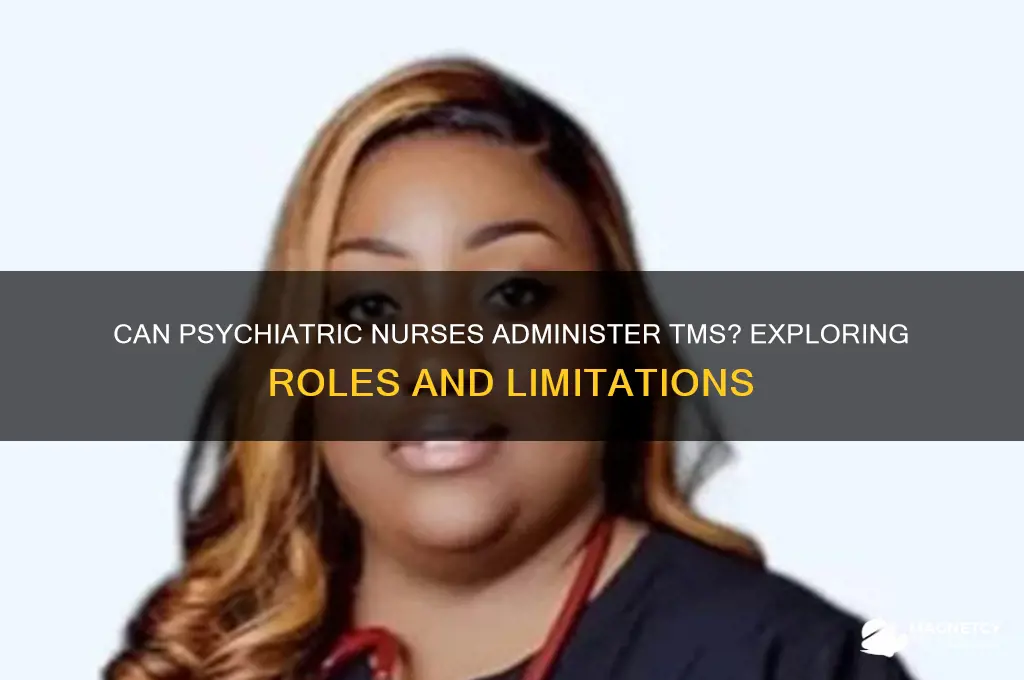 can psychiatric nurses use transcranial magnetic stimulation