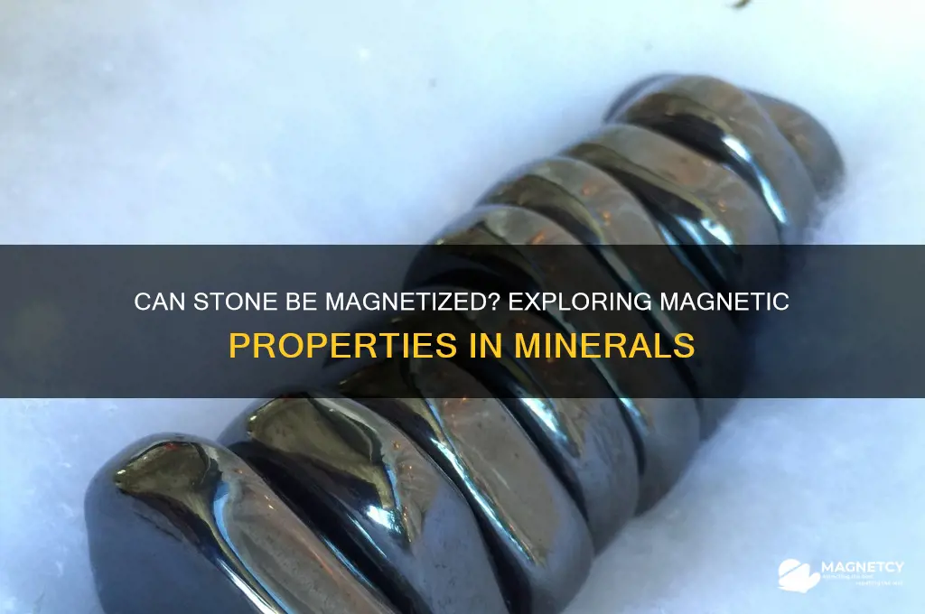 can stone be magnetized
