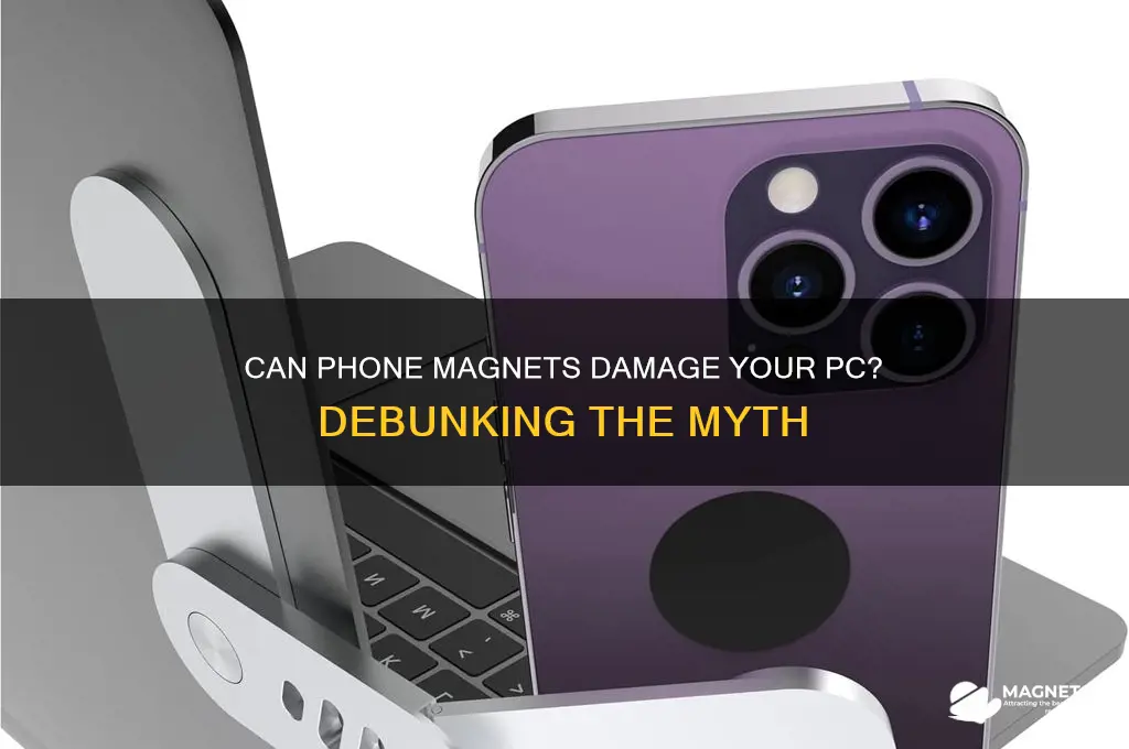 can the magnet on my phone hurt my pc