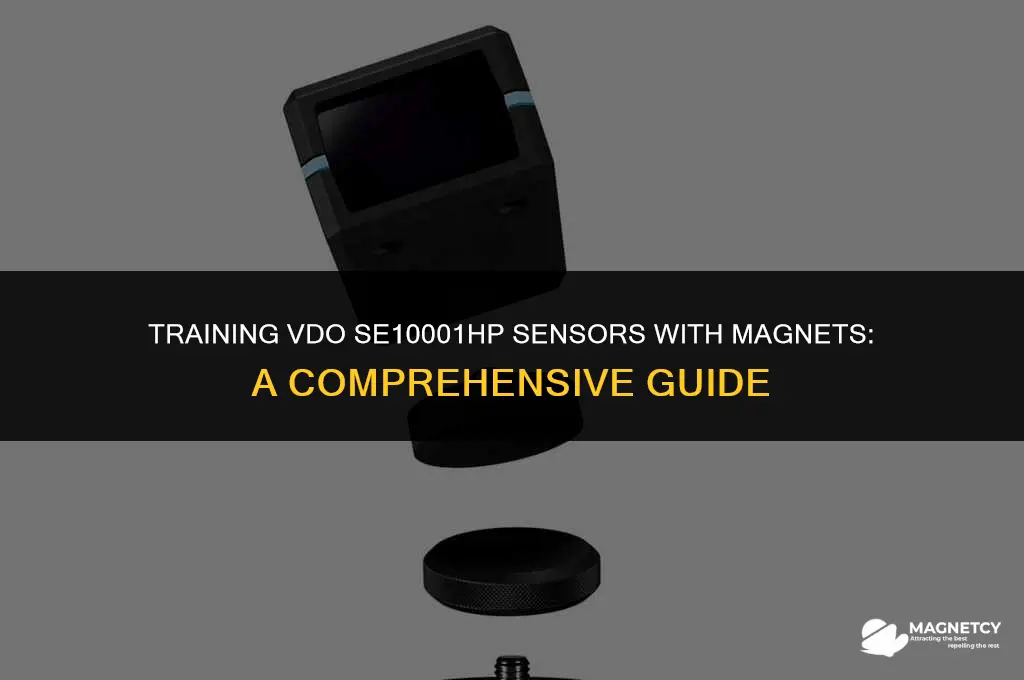 can vdo se10001hp sensors be trained with a magnet