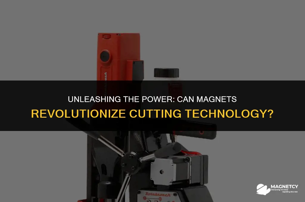 can we cut things with magnets
