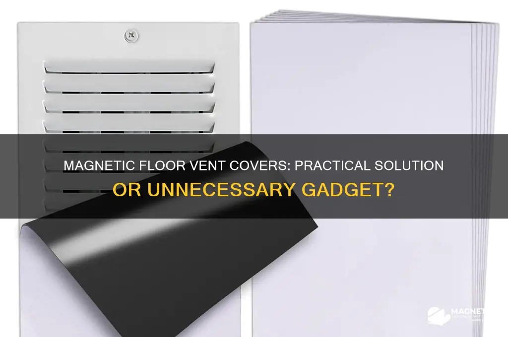 can yiu use magnetic floor vent covers