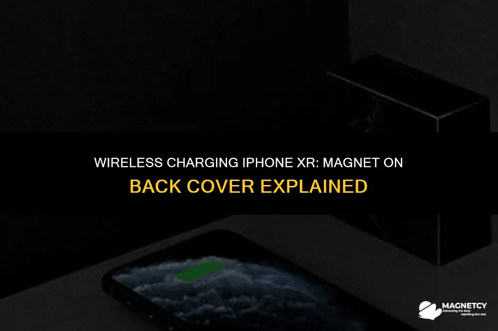 can you charge iphone xr with magnet on back cover