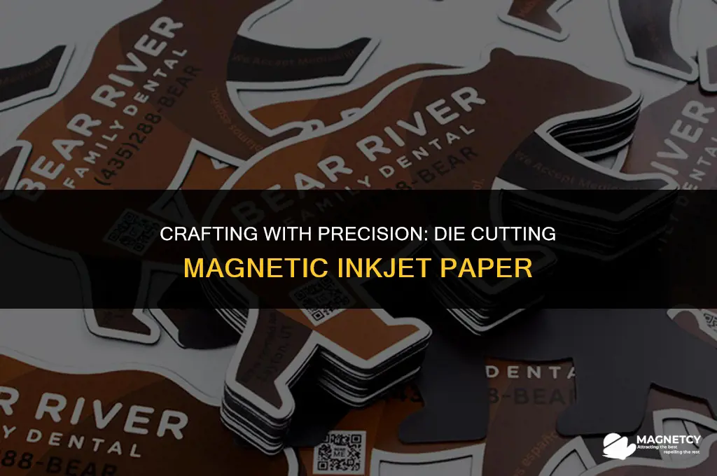 can you cut magnetic inkjet paper with a die cutter