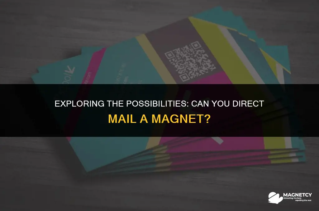 can you direct mail a magnet
