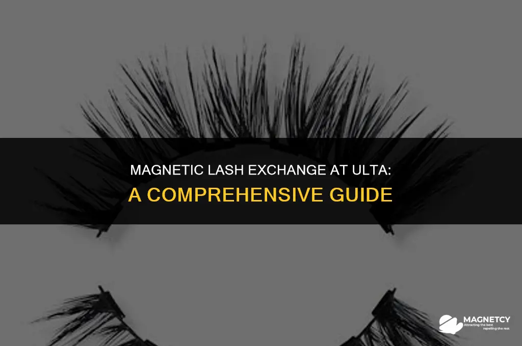 can you exchange magnetic lashes at ulta