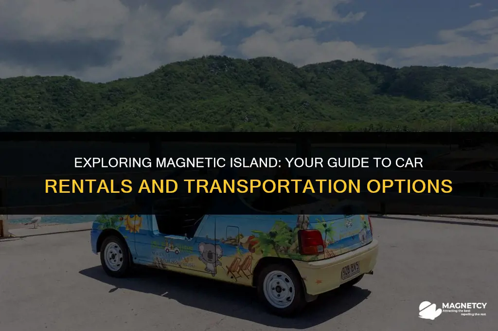 can you hire a car on magnetic island