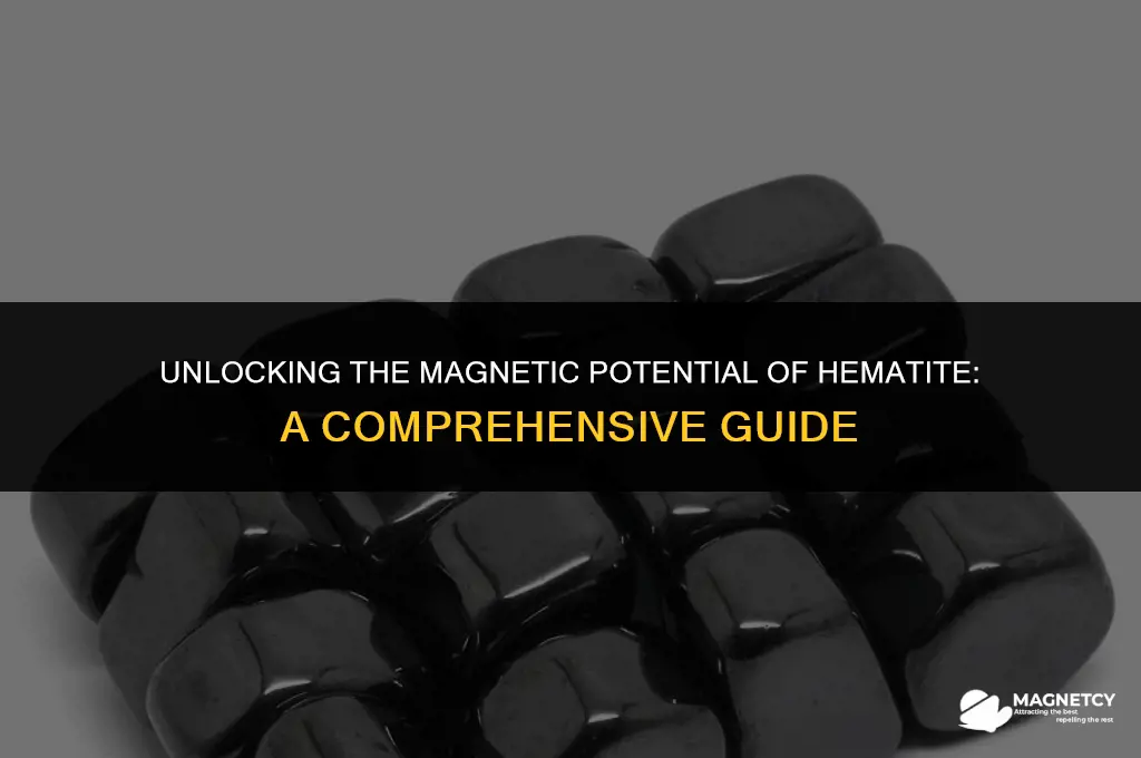 can you magnetize hematite