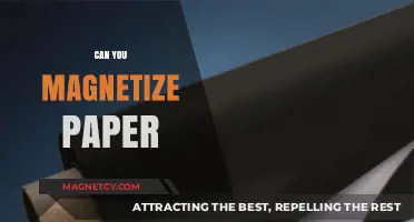 Unveiling the Truth: Can You Really Magnetize Paper?