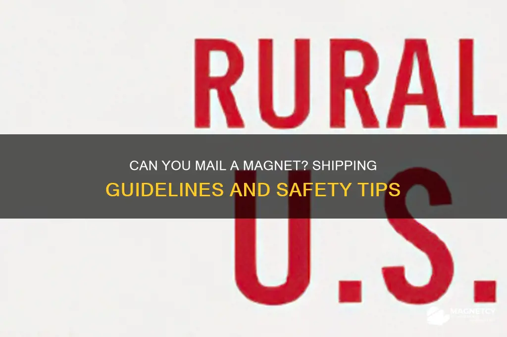 can you mail a magnet