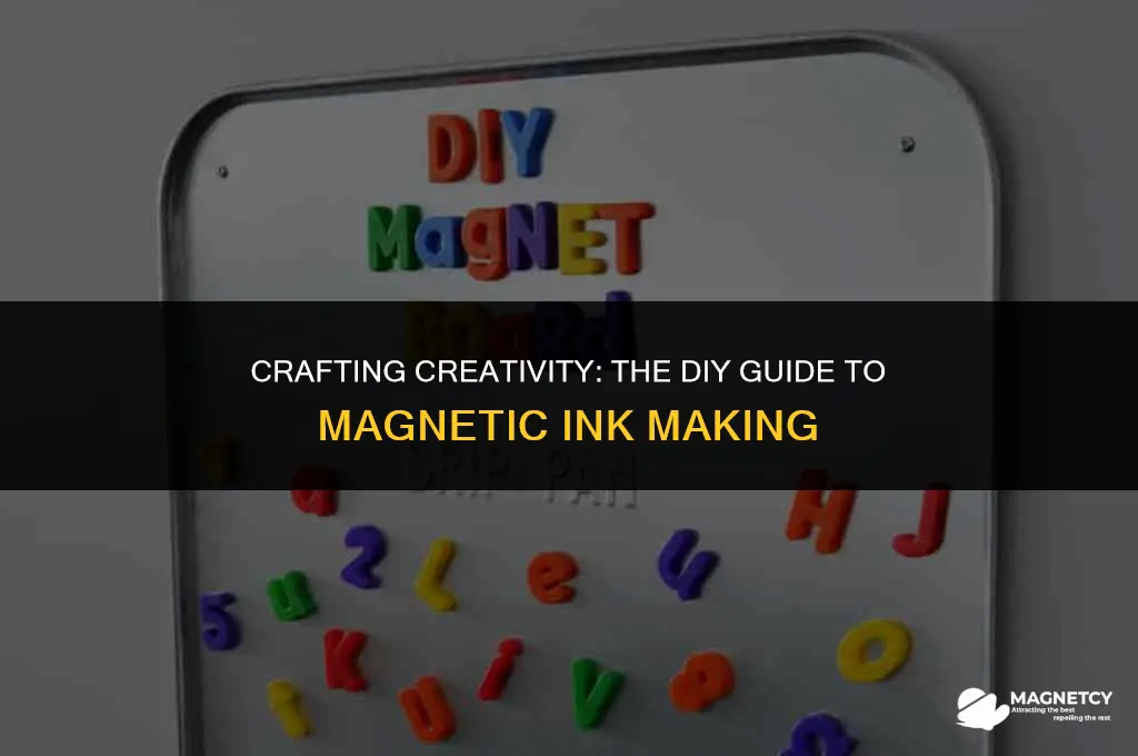 can you make your own magnetic ink