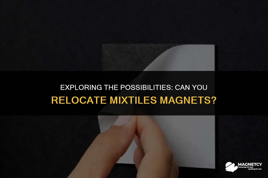 can you move mixtiles magnets