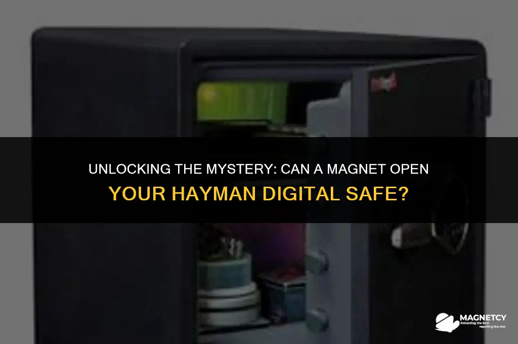 can you open a hayman digital safe with a magnet