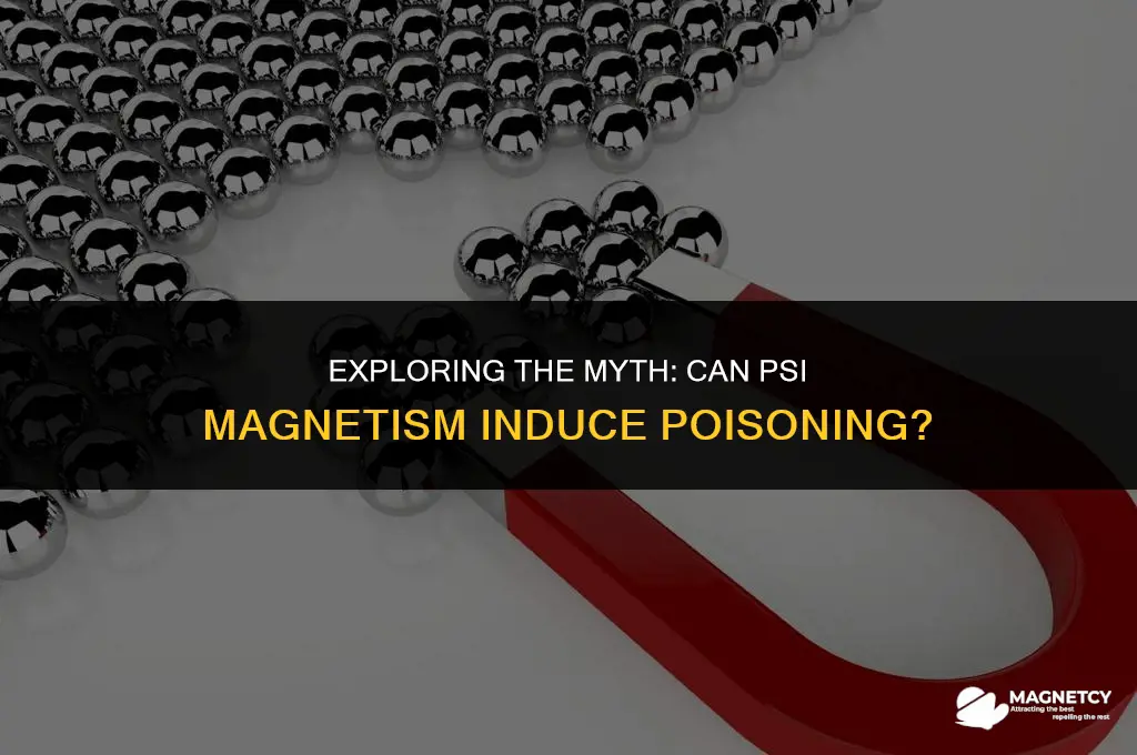 can you psi magnet poison