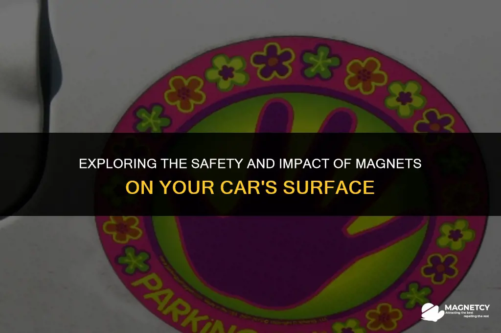 can you put a magnet on a car