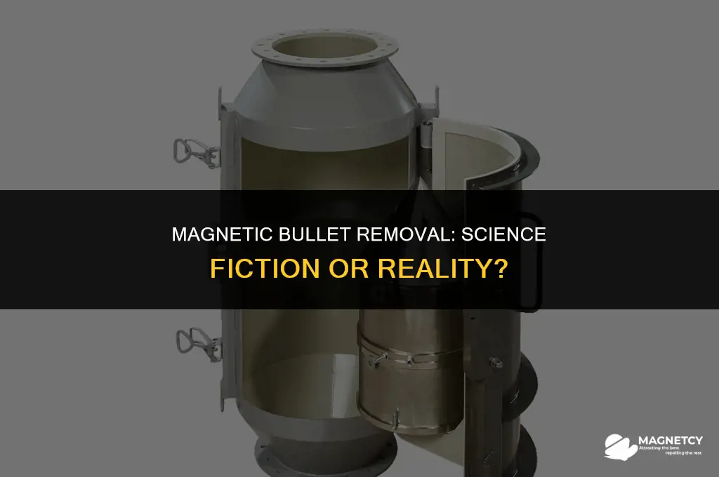 can you remove a bullet with a magnet