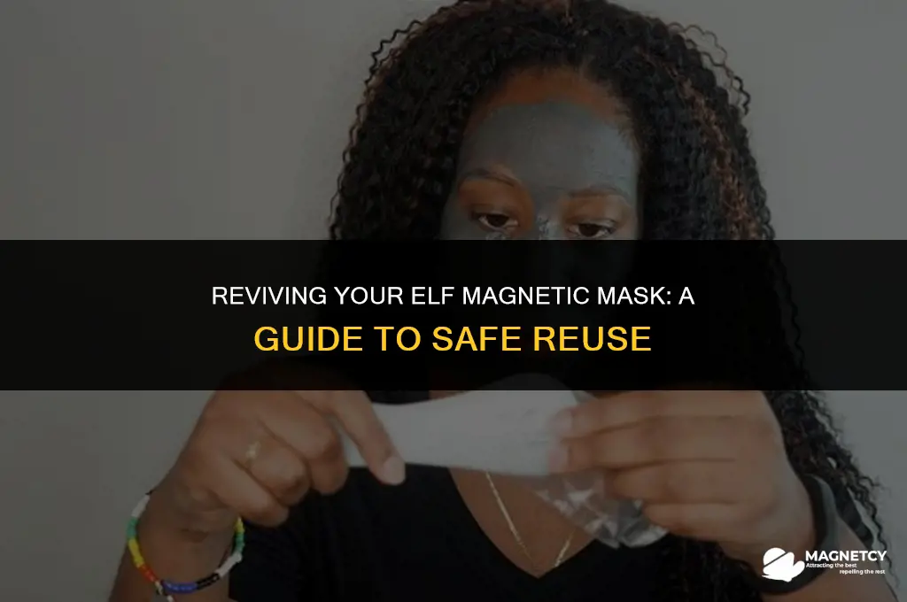 can you reuse elf magnetic mask