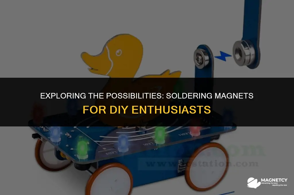 can you solder magnets