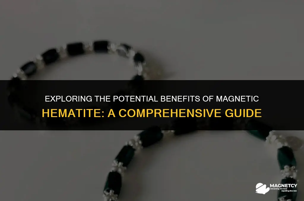 can you still get benefits from magnetic hematite