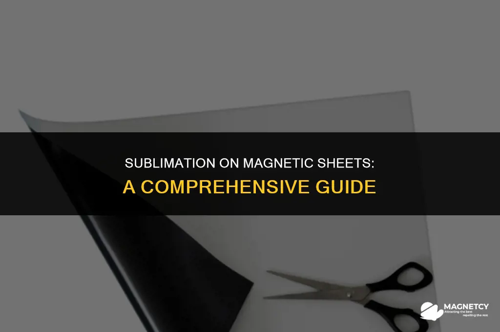 can you sublimate on magnetic sheets