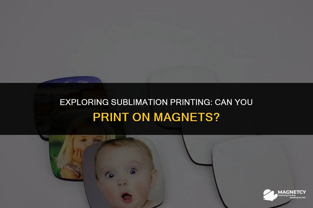 can you sublimation print on magnets