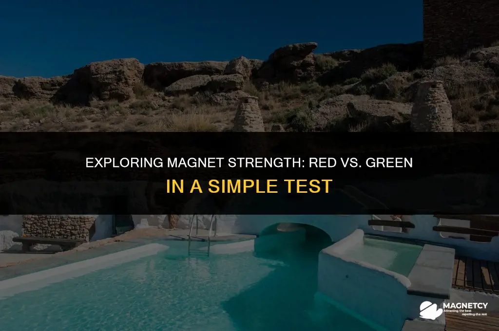 can you tell if the red green magnet is stronger