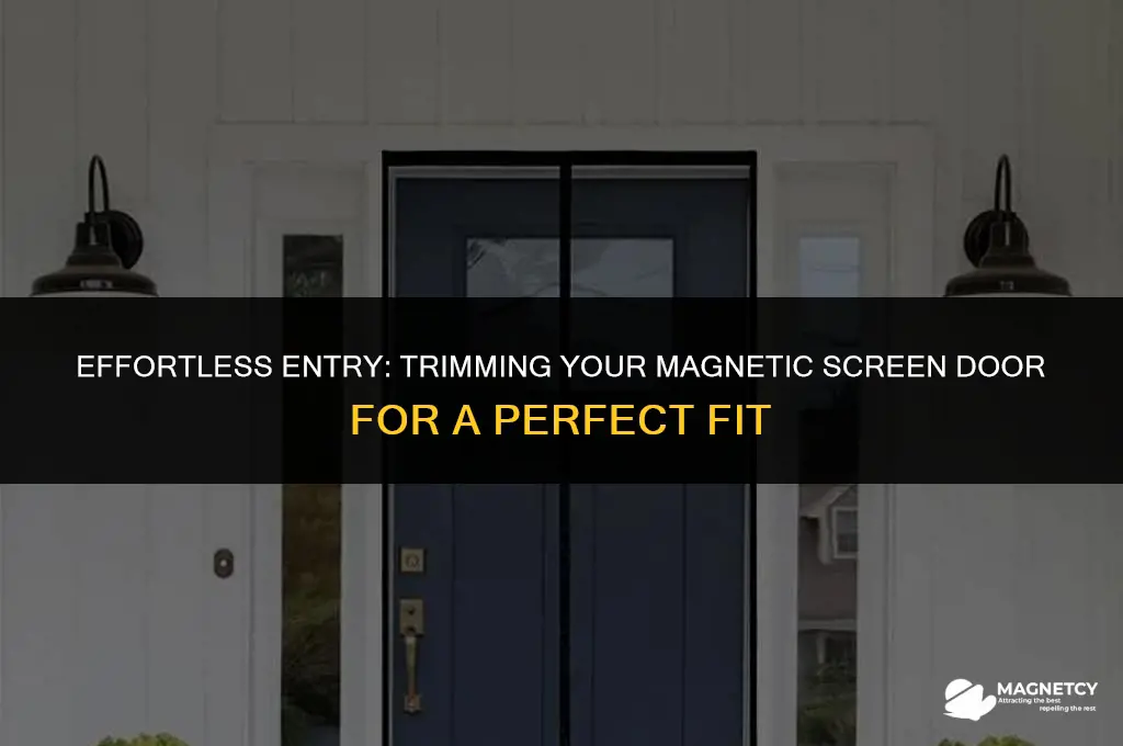 can you trim magnetic screen door