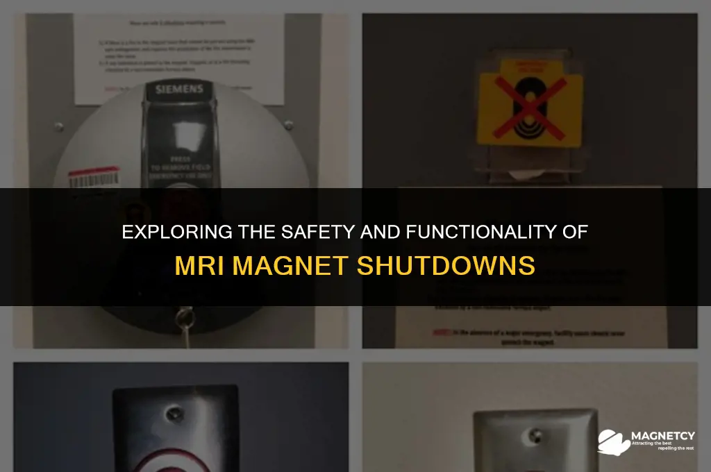 can you turn an mri magnet off
