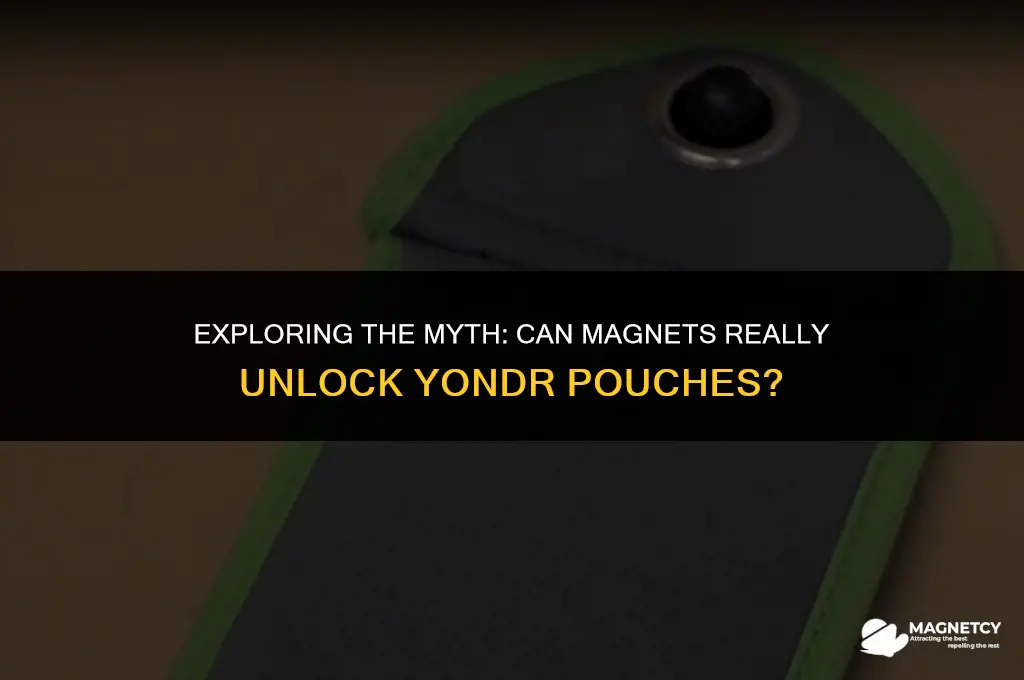 can you unlock a yondr pouch with a magnet