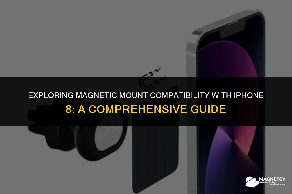 can you use a magnetic mount with iphone 8