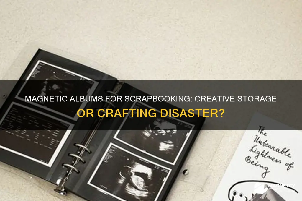 can you use magnetic album for scrapbooking