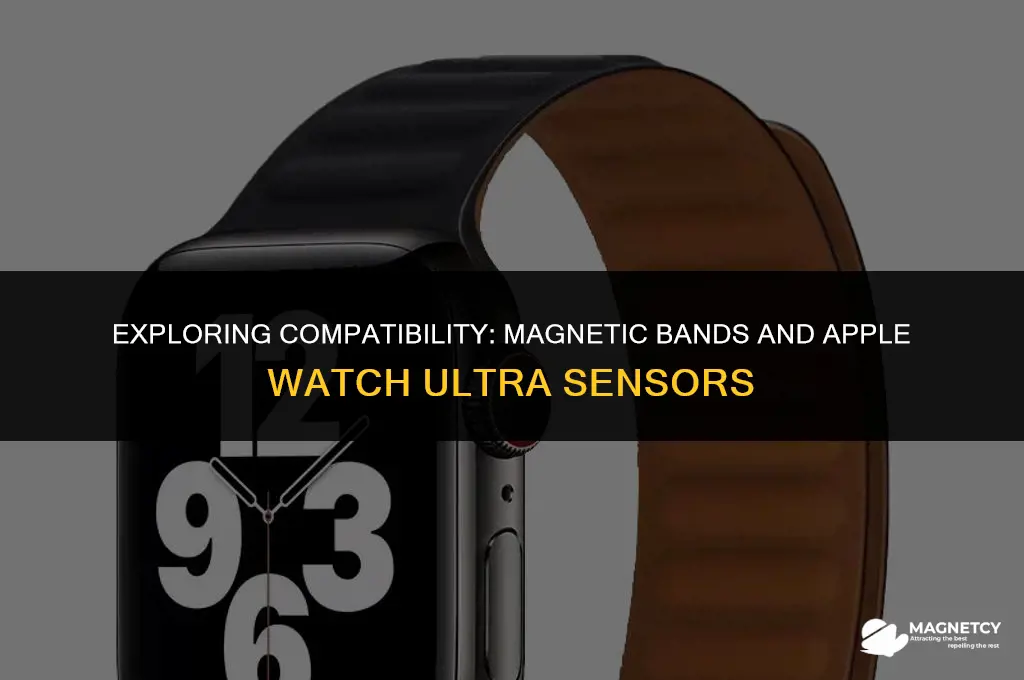 can you wear magnetic band with apple watch ultra sensors