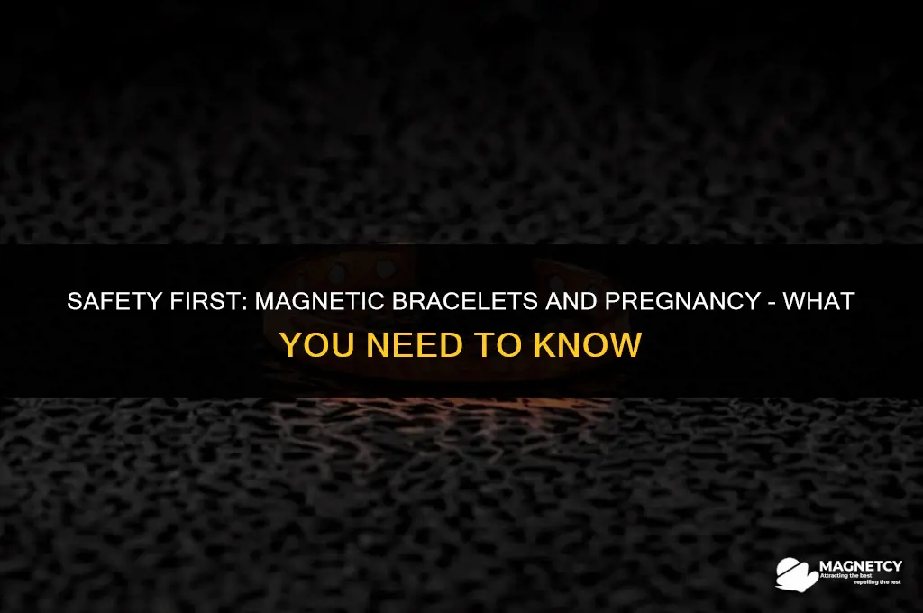 can you wear magnetic bracelets when pregnant