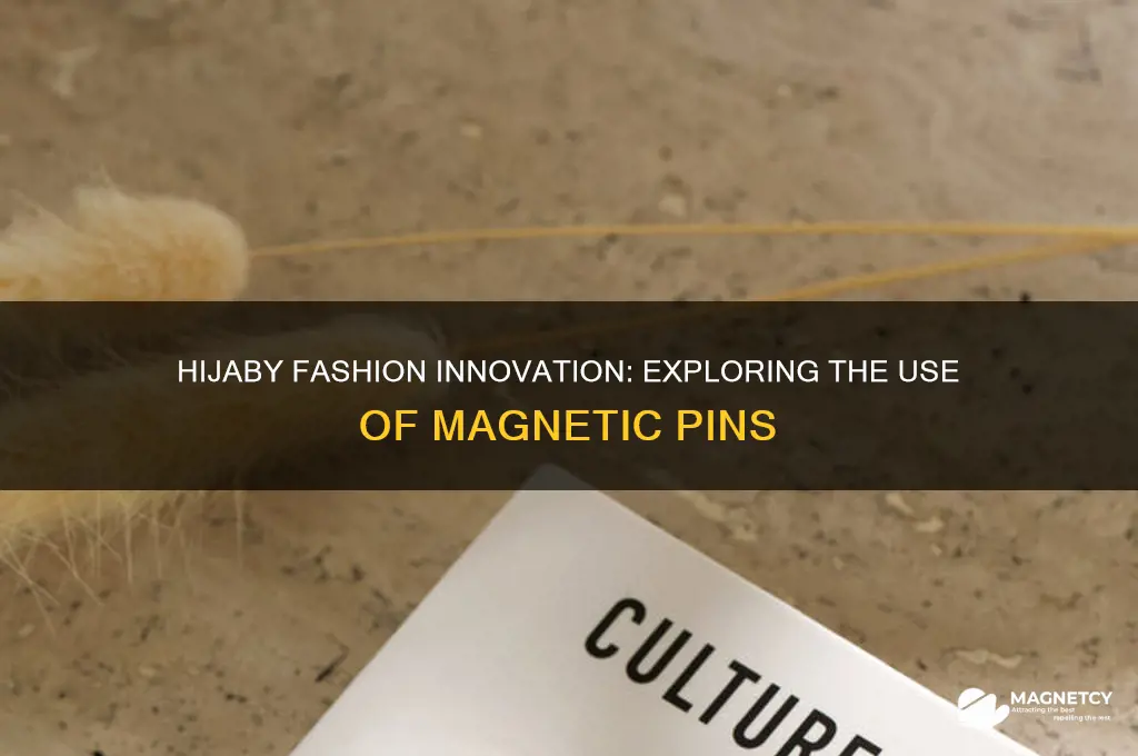 did any hijaby use magnetic pins