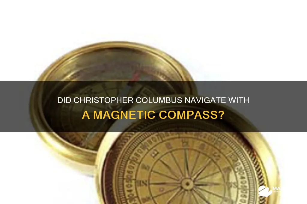 did christopher columbus use a magnetic compass